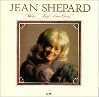 Jean Shepard - Mercy, Ain't Love Good